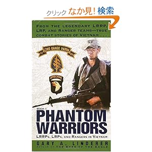 【クリックでお店のこの商品のページへ】Phantom Warriors: Book I: LRRPs, LRPs, and Rangers in Vietnam: Gary Linderer: 洋書