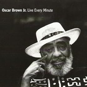 ��Live Every Minute/Oscar Brown, Jr. | �`��: MP3 �_�E�����[�h