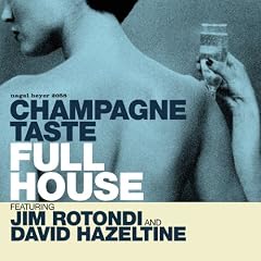 CHAMPAGNE TASTE