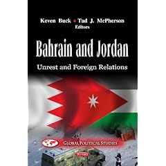 Bahrain and Jordan: Unrest and Foreign Relations