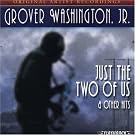 Just the Two of Us & Other Hits