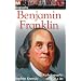 Benjamin Franklin (Dk Biography)