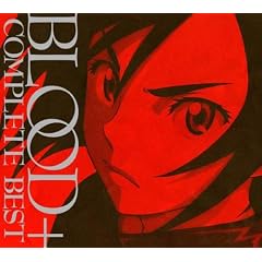 BLOOD+ COMPLETE BEST