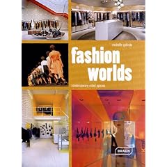 Fashion Worlds: Contemporary Retail Spaces