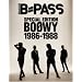 B-PASS SPECIAL EDITION BOOWY 1986-1988 (�V���R�[�E�~���[�W�b�NMOOK)