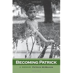 Becoming Patrick: A Memoir
