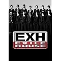 EXH~EXILE HOUSE~ [DVD]