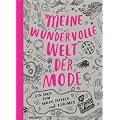 Meine wundervolle Welt der Mode
