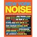New York Noise: Art and Music from the New York Underground 1978-88