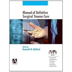Manual of Definitive Surgical Trauma Care (Arnold Publication)