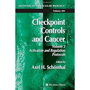 【クリックで詳細表示】Checkpoint Controls and Cancer： Activation and Regulation Protocols (Methods in Molecular Biology) [ペーパーバック]