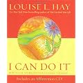 I Can Do It: How to Use Affirmations to Change Your Life (Louise L. Hay Subliminal Mastery)