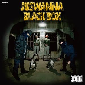 【クリックで詳細表示】JUSWANNA， BES， SIDE RIDE， L-VOKAL， 山仁， 仙人掌， 少佐， DAG FORCE ： BLACK BOX - 音楽