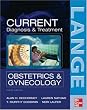 CURRENT Diagnosis & Treatment Obstetrics & Gynecology, Tenth Edition (LANGE CURRENT Series)