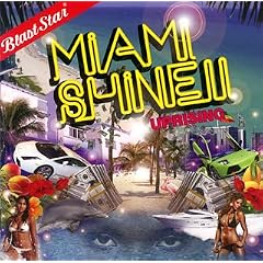 MIAMI SHINE�]UPRISING�]