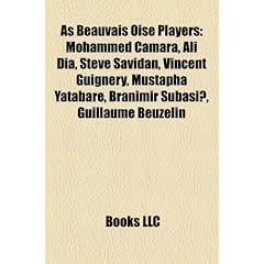 As Beauvais Oise Players: Mohammed Camara, Ali Dia, Steve Savidan, Vincent Guignery, Mustapha Yatabare, Branimir Suba I, Guillaume Beuzelin