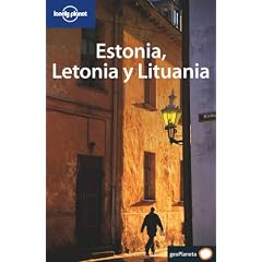 Lonely Planet Estonia, Letonia Y Lituania (Lonely Planet Travel Guides)
