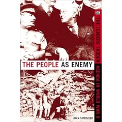 The People As Enemy: The Leaders' Hidden Agenda in World War Two