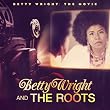 Betty Wright: the Movie