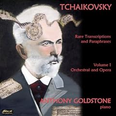 Vol. 1-Tchaikovsky: Rare Transcriptions & Paraphra