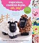 Cupcakes, Cookies, & Pie, Oh My!