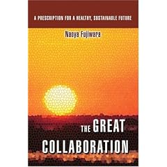 The Great Collaboration: A Prescription for a Healthy, Sustainable Future