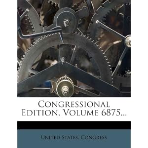 【クリックで詳細表示】Congressional Edition， Volume 6875... [ペーパーバック]