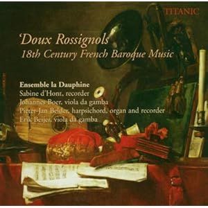 【クリックで詳細表示】Doux Rossignols - 18th Century French Baroque Musi [Import]