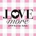 .LOVE more