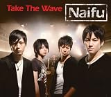 [CD]Naifu Take The Wave