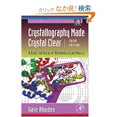 Crystallography Made Crystal Clear, Third Edition: A Guide for Users of Macromolecular Models (Complementary Science)