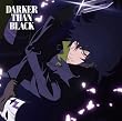 DARKER THAN BLACK-�����̑o�q-�I���W�i���E�T�E���h�g���b�N