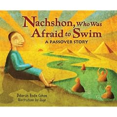 Nachshon, Who Was Afraid to Swim: A Passover Story