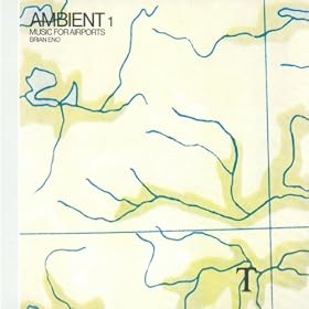 Ambient 1/Music For Airports