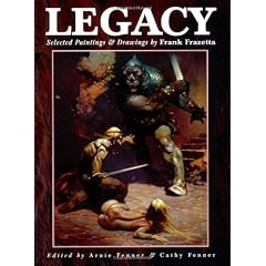 Legacy: Selected Paintings and Drawings by Frank Frazetta