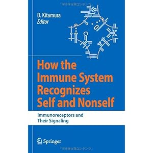 【クリックで詳細表示】How the Immune System Recognizes Self and Nonself [ハードカバー]