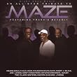 An All Star Tribute to Maze