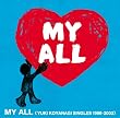 MY ALL ��YUKI KOYANAGI SINGLES 1999-2003��