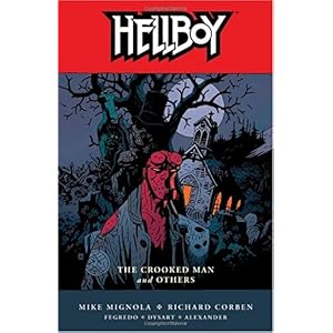【クリックで詳細表示】Hellboy Volume 10： The Crooked Man and Others (Hellboy (Graphic Novels))： Mike Mignola， Various： 洋書