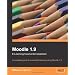 Moodle 1.9 E-learning Course Development: A Complete Guide to Successful Learning Using Moodle 1.9