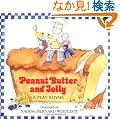 Peanut Butter and Jelly: A Play Rhyme (Puffin Unicorn)