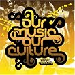 Coopr8 Presents Our Music Our Culture 1