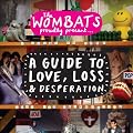 Guide to Love Loss & Desperation