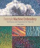 [Book] Freestyle Machine Embroidery: Techniques and Inspiration for Fiber Art