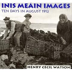 Inis Meain Images: Ten Days in August 1912
