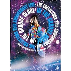 THE COLLECTORS 25th ANNIVERSARY LIVE �gIn The Groove Globe�h [DVD]