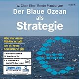 [B&uuml;cher] Der Blaue Ozean als Strategie: Wie man neue Märkte schafft wo es keine Konkurrenz gibt