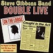 On the Loose/Caught in the Act: Double Live