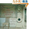 The Swedish Room (Creating the Look)