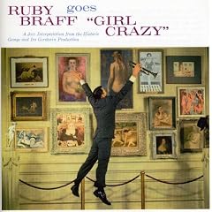 Ruby Braff Goes Girl Crazy